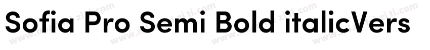 Sofia Pro Semi Bold italicVersion字体转换